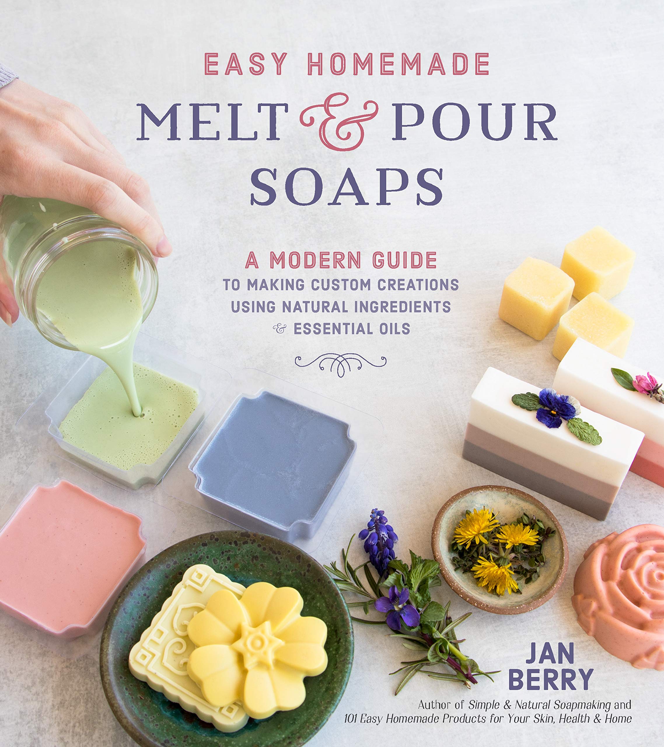 How to Make Homemade Soap: Melt and Pour Recipes Guide