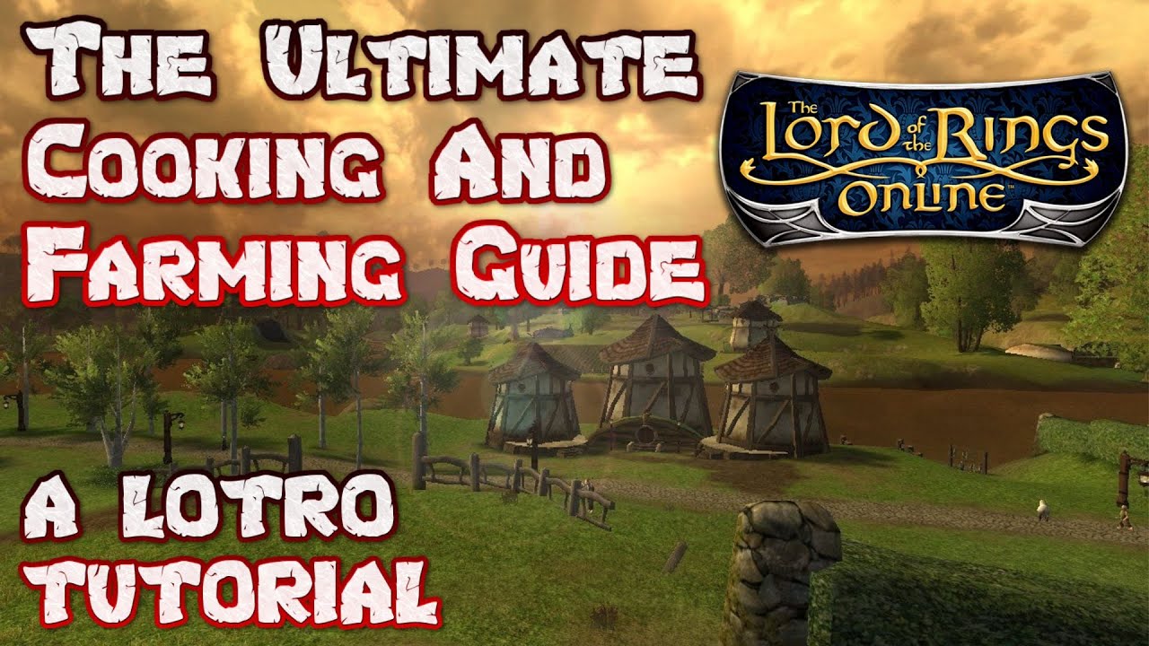 Best Special Farming Recipes in LOTRO for Farmers