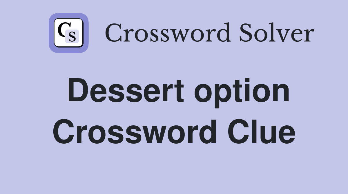 What is the Cultured Dessert Option in NYT Crossword? TCBY Answer Revealed