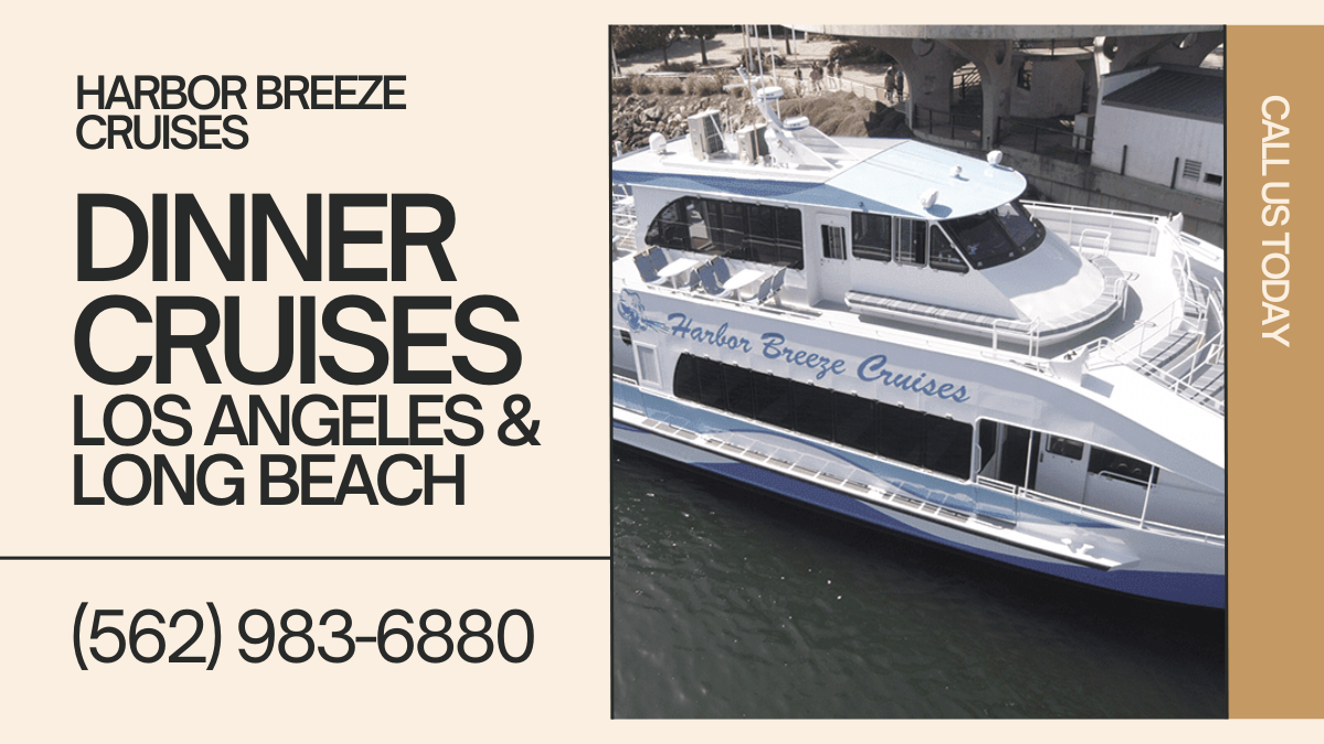 Experience the Best Dinner Cruise in Long Beach, California