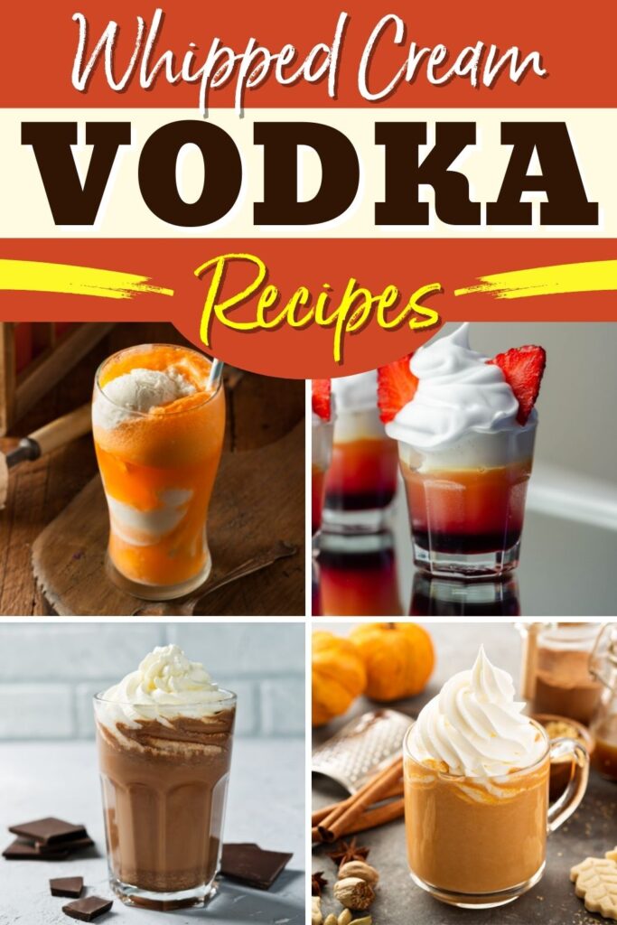 10 Delicious Whipped Cream Flavored Vodka Recipes You Need to Try