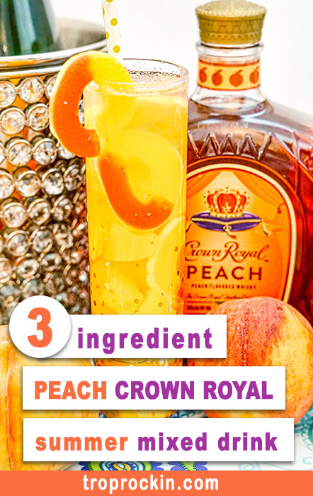 How to Make the Best Crown Royal Peach Drinks at Home