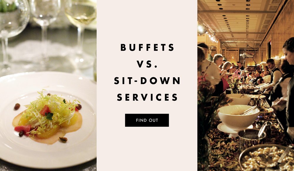 Sit Down Dinner vs Buffet: Which is Right for Your Event?