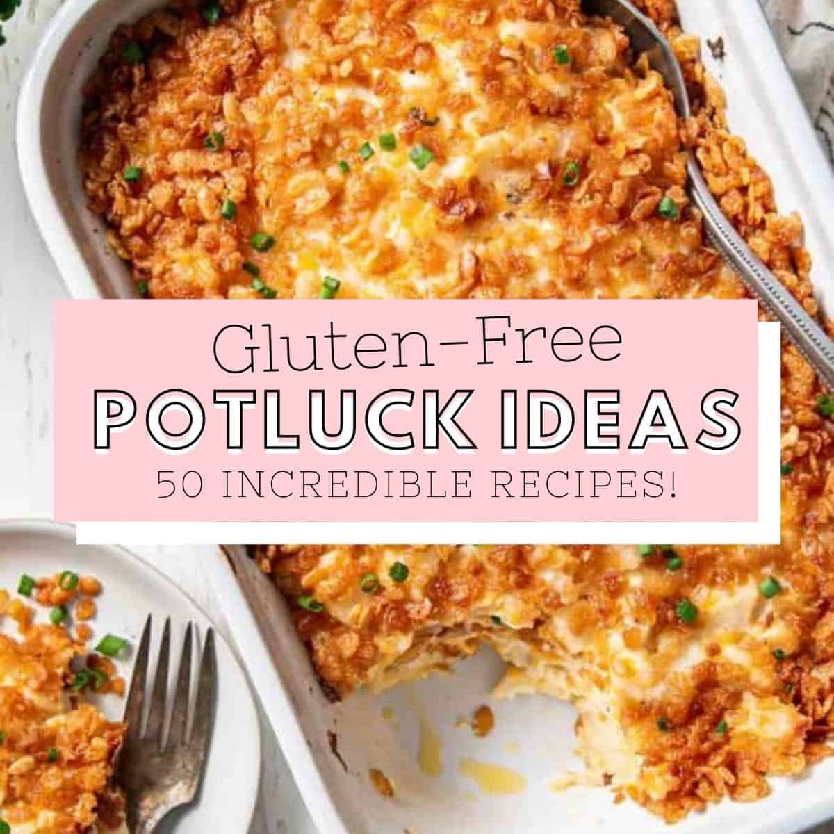 Gluten Free Potluck Recipes: Simple Ideas for a Crowd