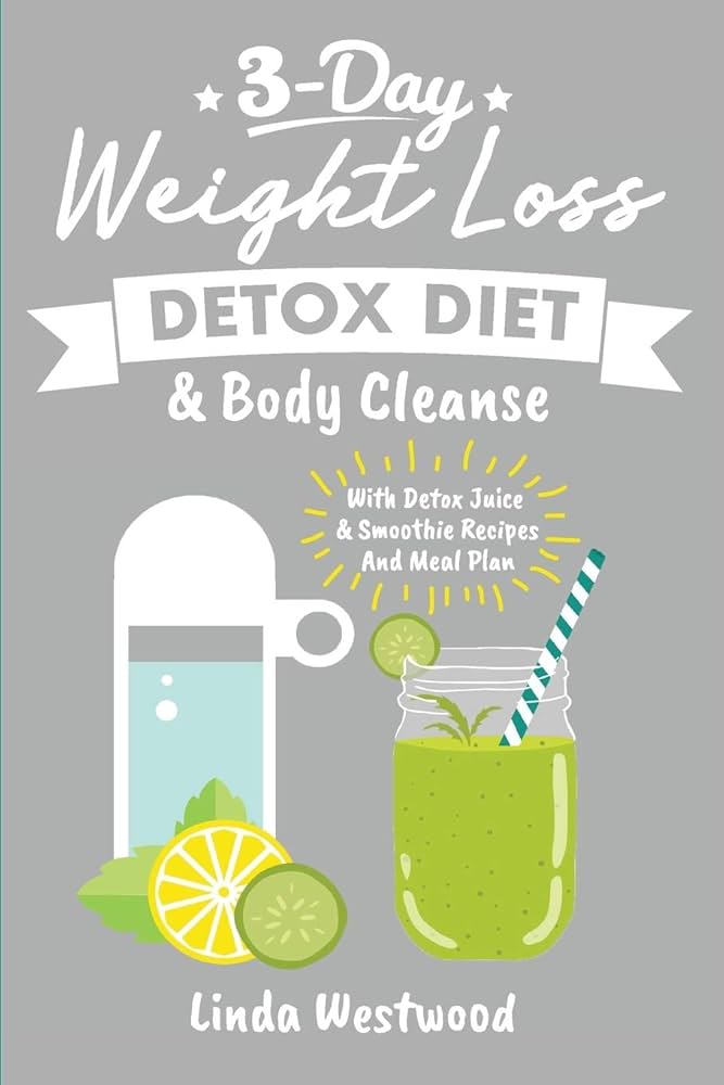 Best 3 Day Juice Detox Recipes for Weight Loss and Energy