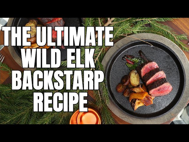 Tasty Elk Backstrap Recipes: Simple and Delicious Meals!