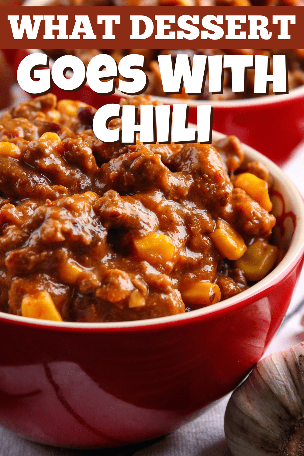 What dessert goes with chili for a satisfying meal? Check out these 5 options.