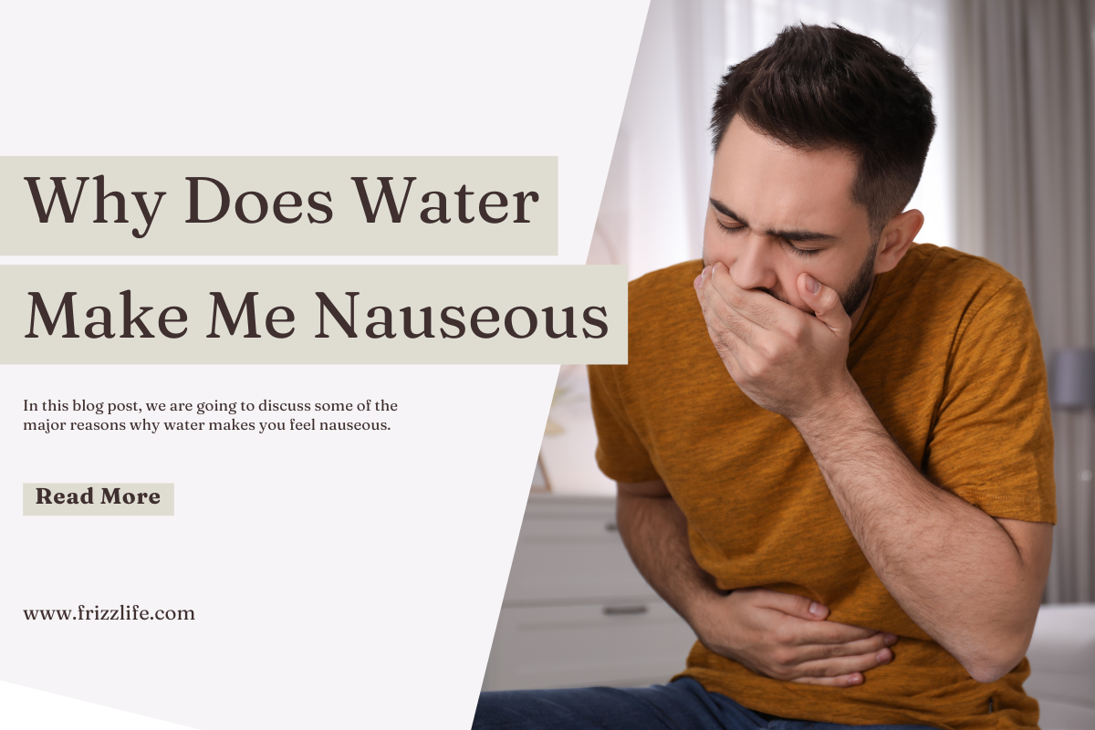 Drinking water makes me nauseous: Here are common causes and easy solutions