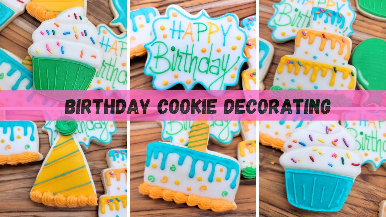 Happy Birthday Cookie: Easy Recipe and Decorating Ideas