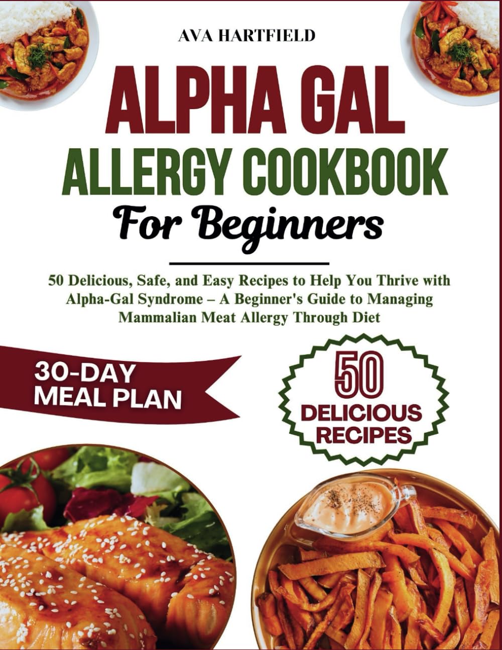 Alpha Gal Recipes Made Simple: Delicious Meals for Everyone.